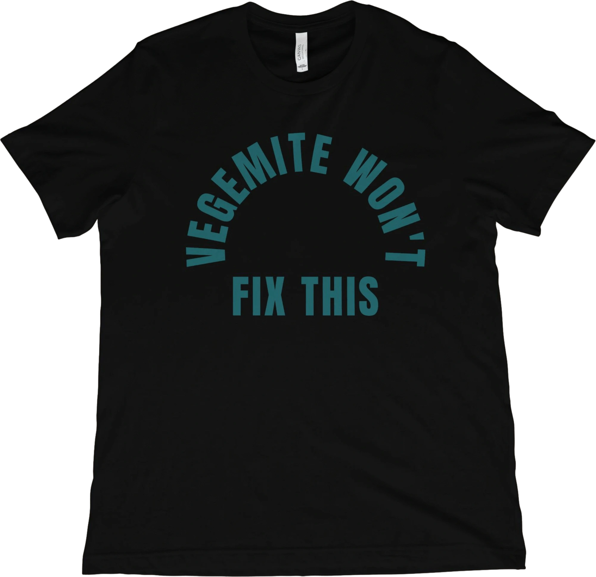 T-Shirt Black / XS Vegemite Won't Fix This T-Shirt