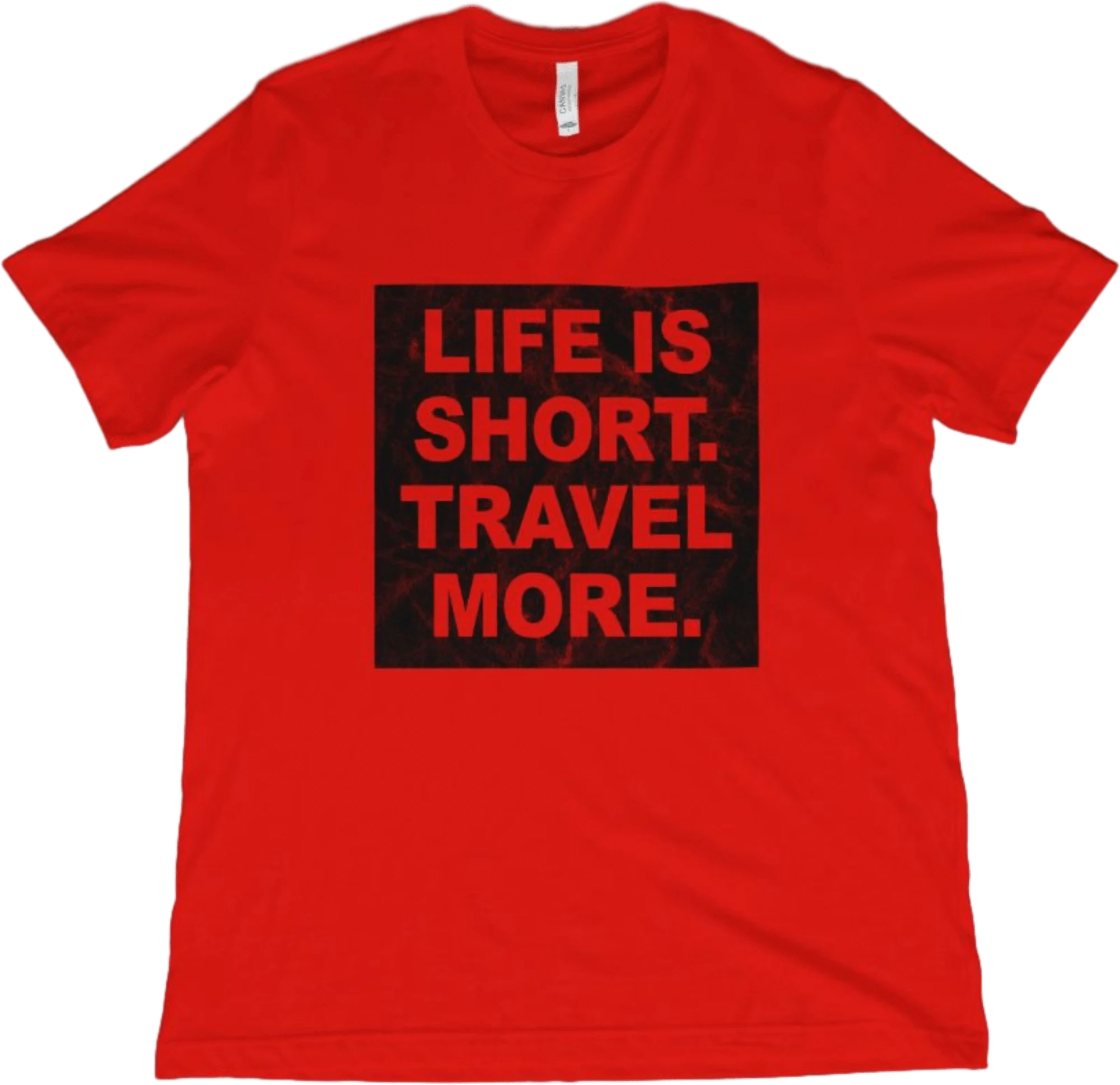 T-Shirt Red / XS Life is Short. Travel More. T-Shirt