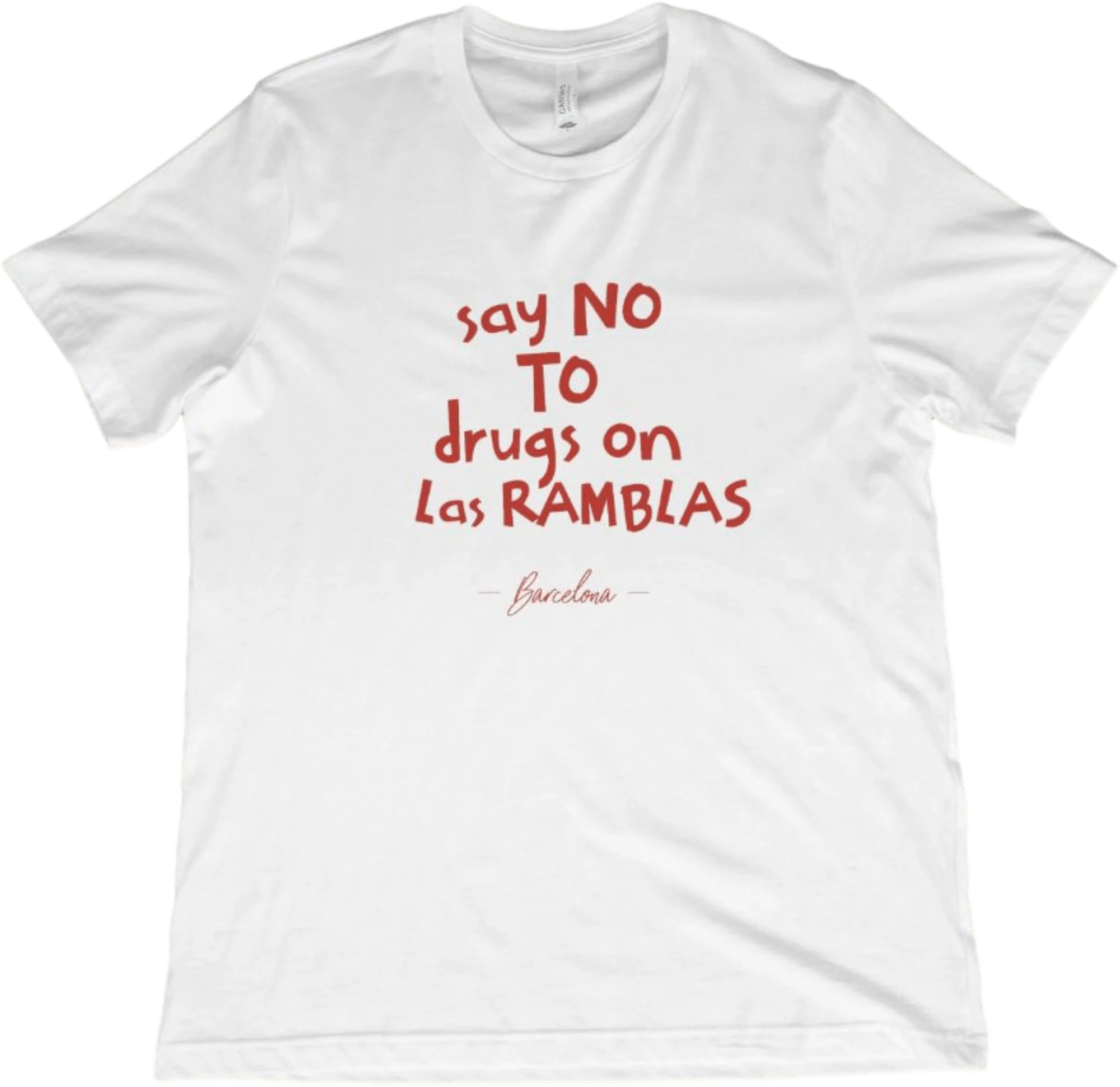 T-Shirt White / XS Say No to Drugs on Las Ramblas T-Shirt