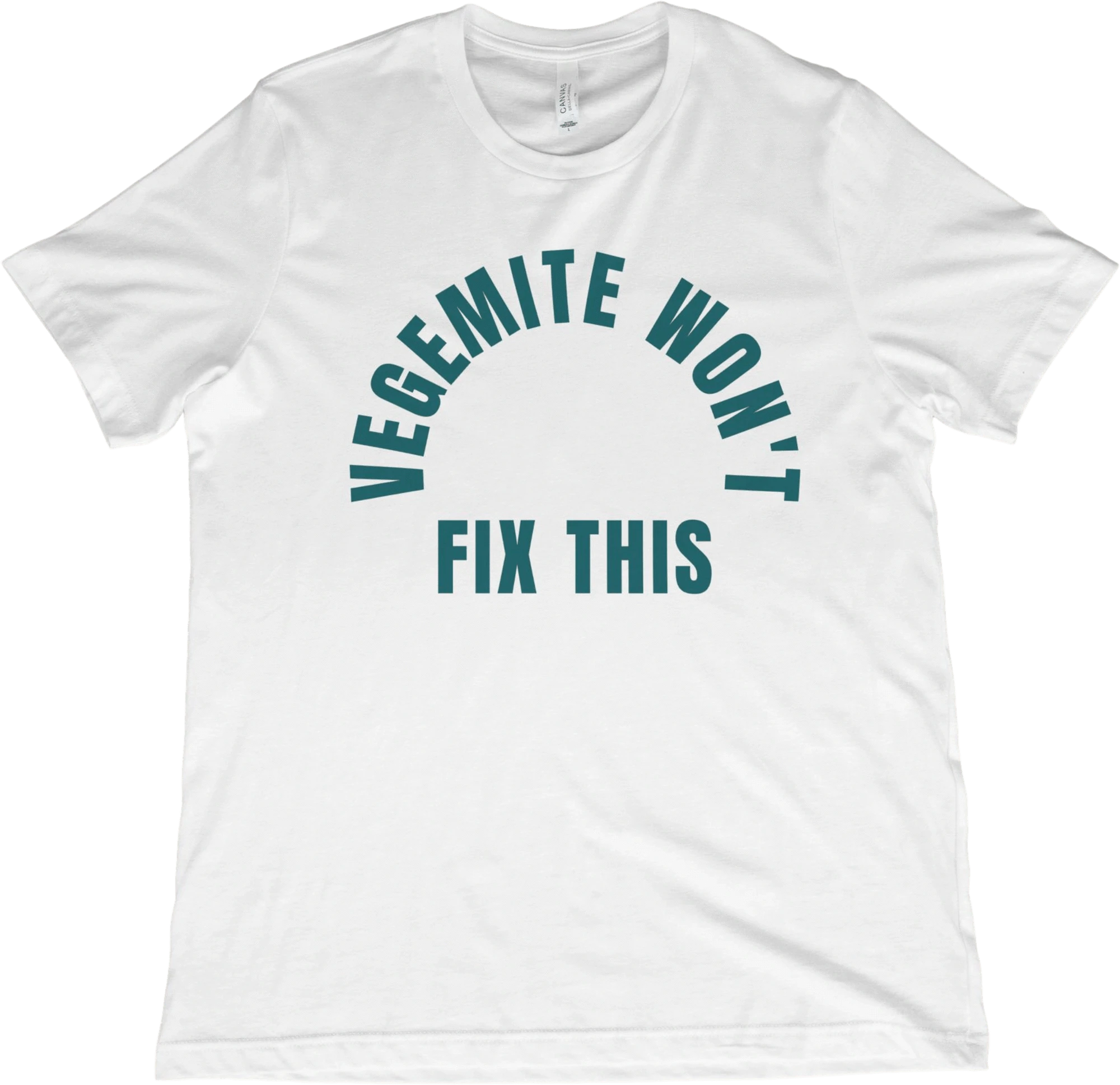 T-Shirt White / XS Vegemite Won't Fix This T-Shirt