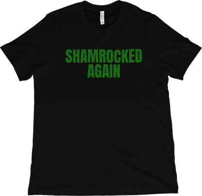 T-Shirt Black / XS Shamrocked Again T-Shirt