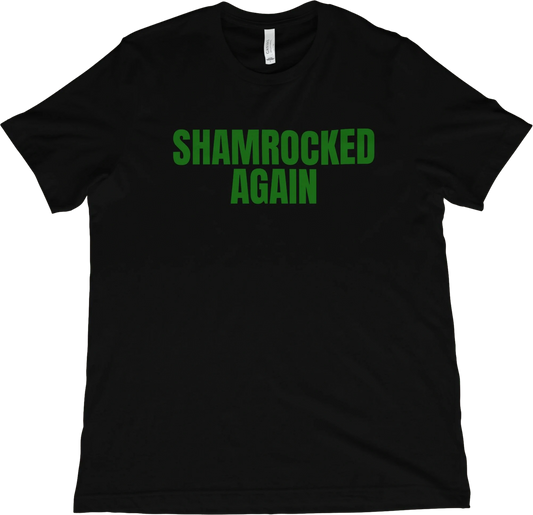 T-Shirt Black / XS Shamrocked Again T-Shirt