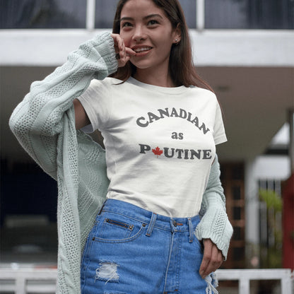 T-Shirt Canadian As Poutine T-Shirt