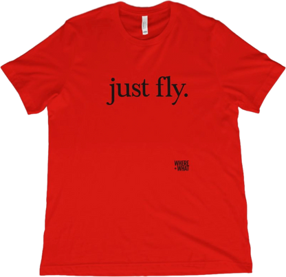 T-Shirt Red / XS Just fly. T-Shirt