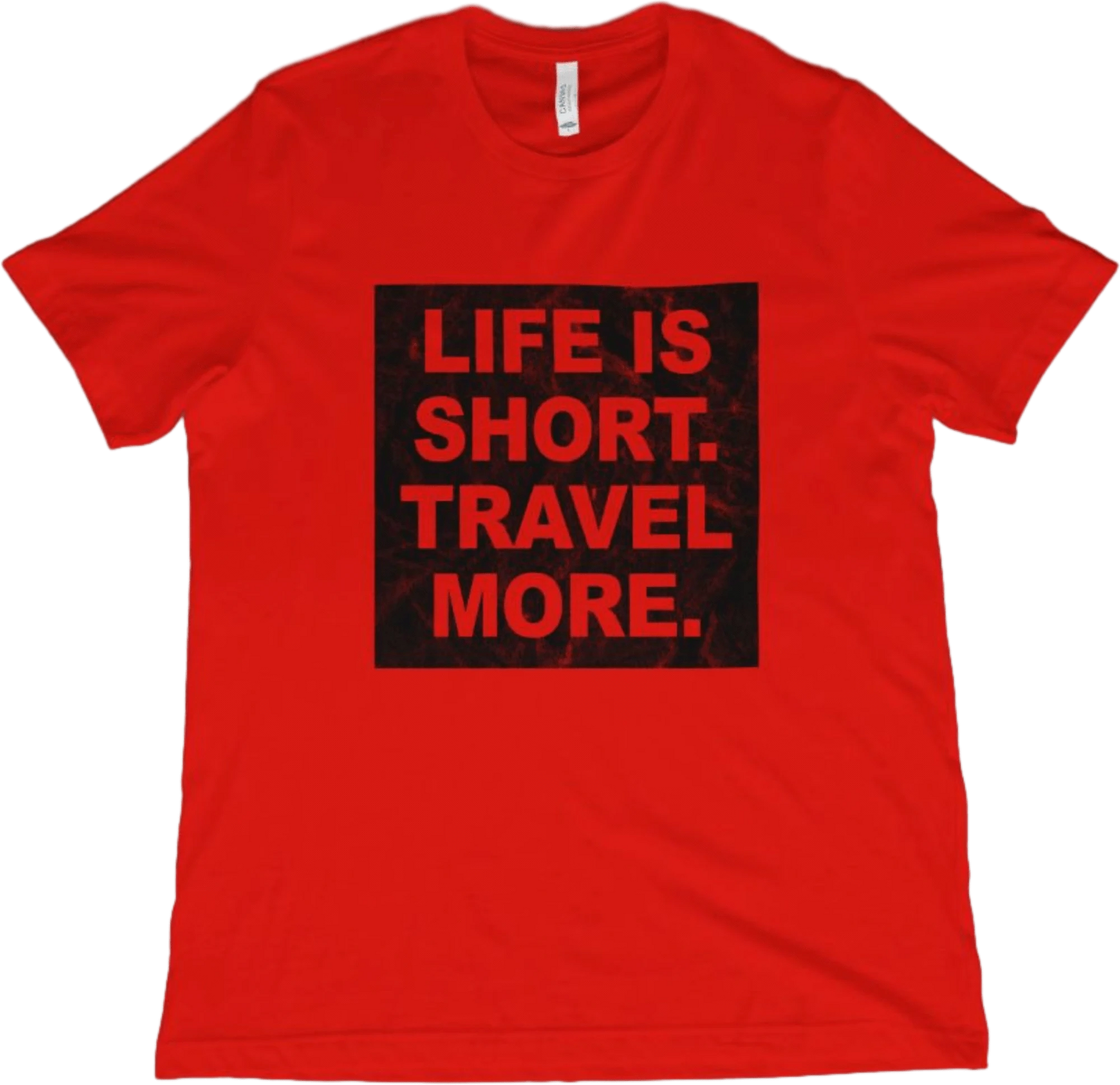 T-Shirt Red / XS Life is Short. Travel More. T-Shirt
