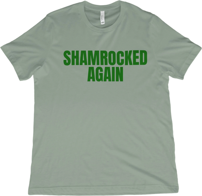 T-Shirt Sage / XS Shamrocked Again T-Shirt