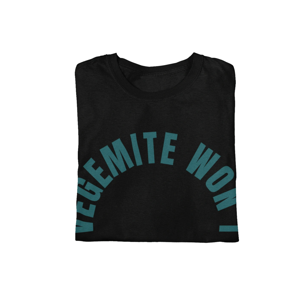 T-Shirt Vegemite Won't Fix This T-Shirt