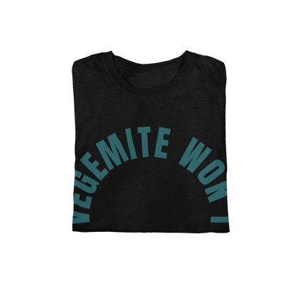 T-Shirt Vegemite Won't Fix This T-Shirt