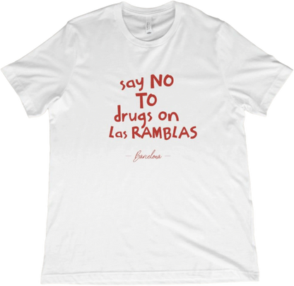 T-Shirt White / XS Say No to Drugs on Las Ramblas T-Shirt
