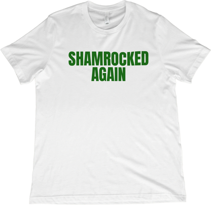 T-Shirt White / XS Shamrocked Again T-Shirt