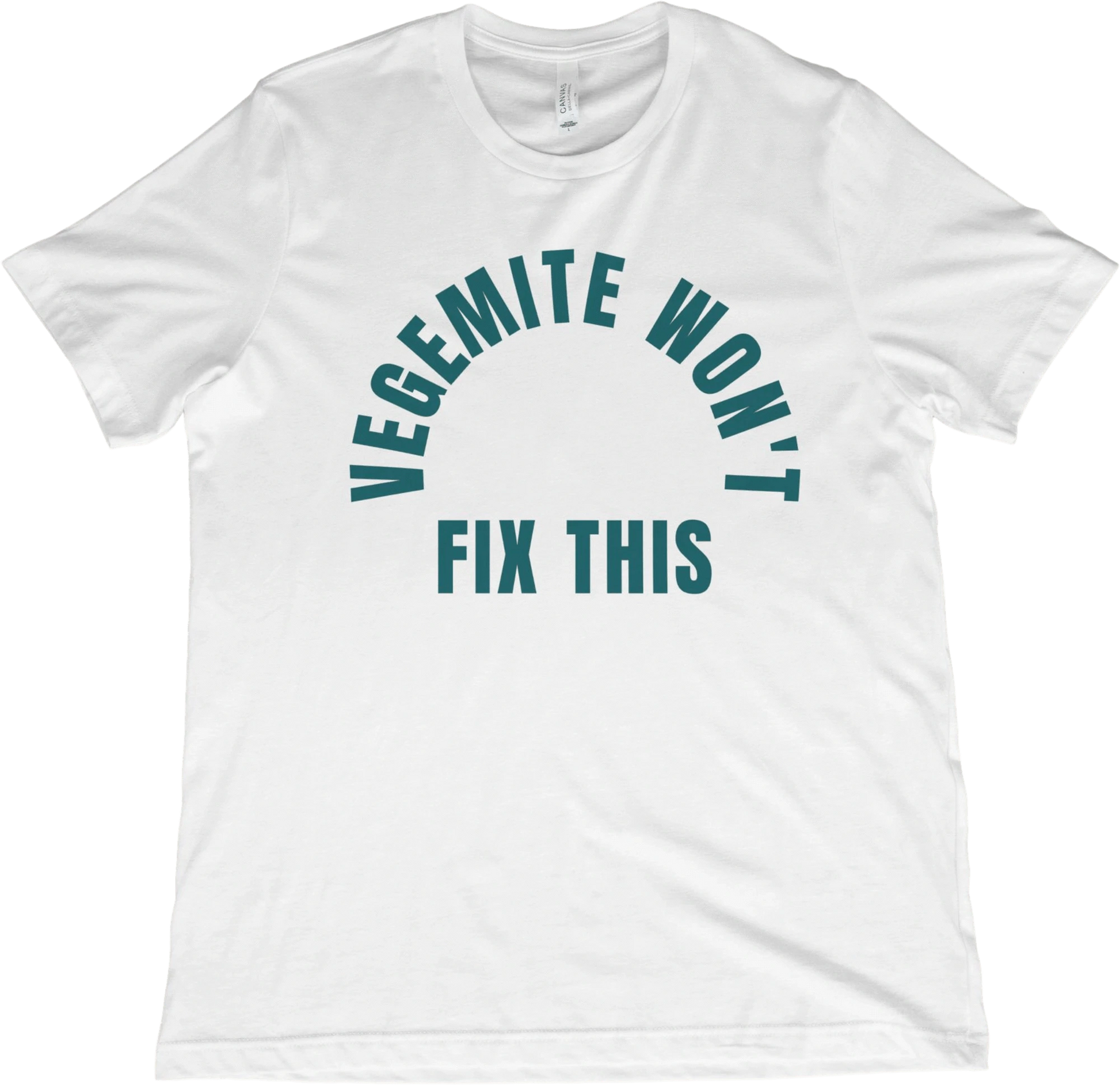 T-Shirt White / XS Vegemite Won't Fix This T-Shirt